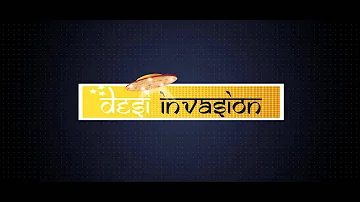 Desi Invasion