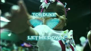 TOB Duke - Let Me Down