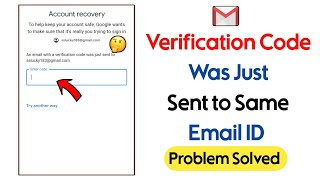 An email with a verification code was just sent to same email ||Can't Recovery Account