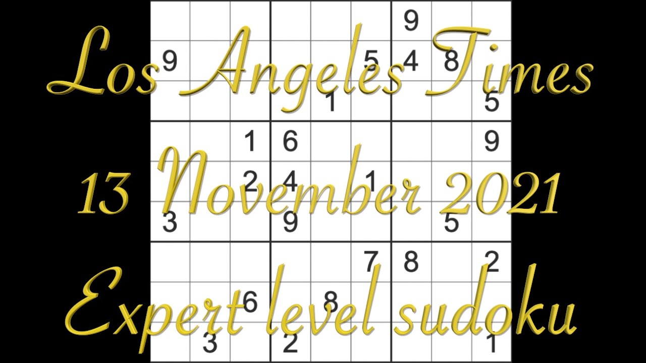Sudoku solution Los Angeles Times sudoku 13 November 2021 Expert level ...