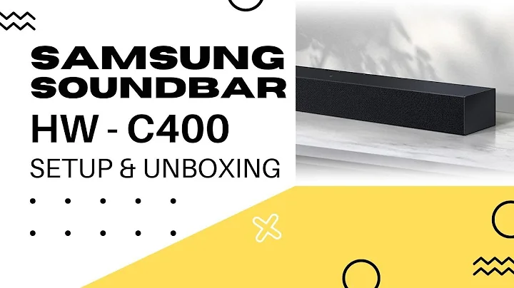 Samsung HW-C400 Soundbar - Unboxing and Setup