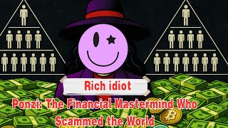 Ponzi: The Financial Mastermind Who Scammed the World #truecrimedocumentary