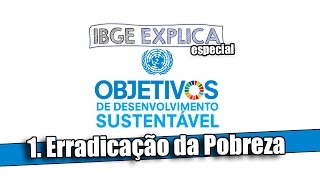 ODS #1: Erradicação da pobreza • IBGE Explica
