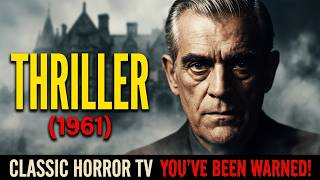 Thriller: The Return of Andrew Bentley | Boris Karloff | The Watcher Presents The Return Of Andrew Bentley