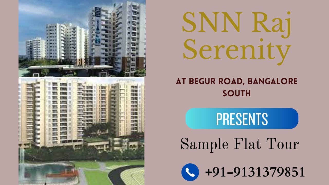 SNN Raj Serenity Bangalore SNN Raj Serenity Begur Road SNN Raj Serenity Brochure and Price👇