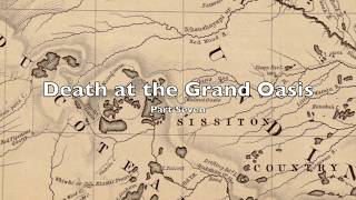 Nicollet Expedition 1838 Part 7-Death at the Grand Oasis