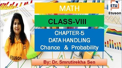 Chapter 5 Chance &  Probability Class 8,CBSE by Dr Smrutirekha madam