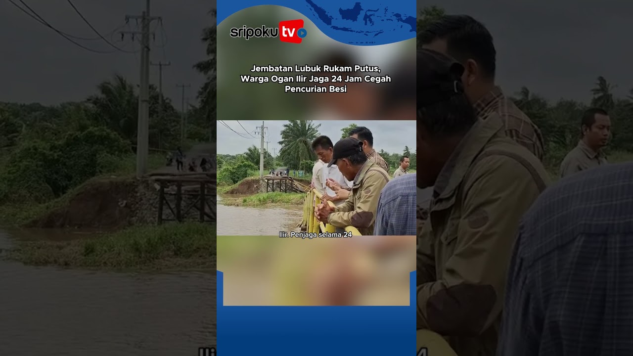 Jembatan Lubuk Rukam Putus, Warga Ogan Ilir Jaga 24 Jam Cegah Pencurian Besi