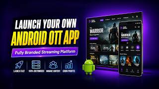 Launch Your Own OTT Platform 🚀 | Custom Android OTT App Development Solution