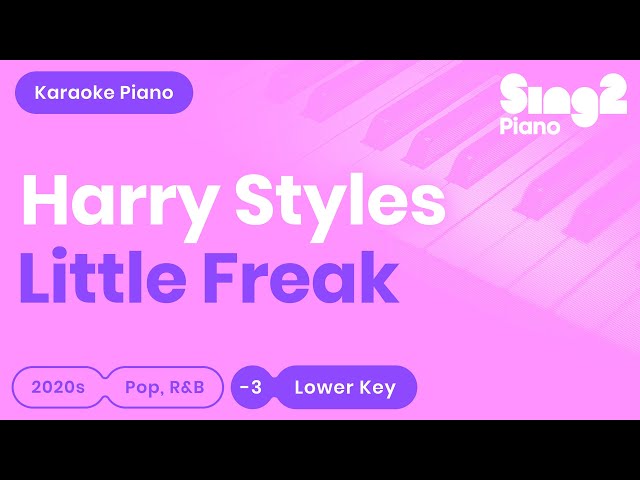 Harry Styles - Little Freak (Lower Key) Piano Karaoke