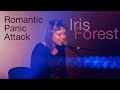 Iris Forest - Romantic Panic Attack