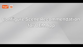 Configure Scene Recommendation for OEM App