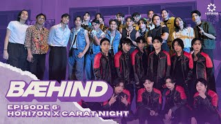 BÆHIND EP 6 | TRAINEE AE AT HORI7ON GRAND CSE AND CARAT NIGHT