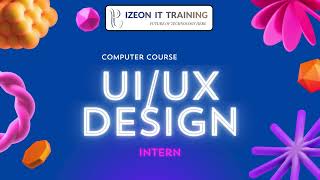 Uiux Design Course In Chennai - Izeon