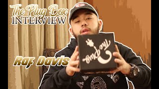 THE PLUG BOX INTERVIEW: RAF DAVIS