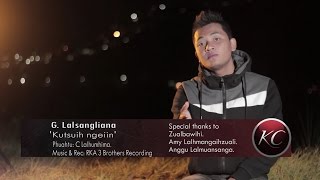 G. Sangliana - Kutsuih ngeiin (Official Music Video) chords
