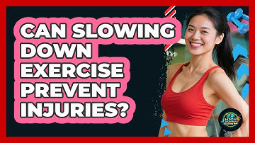 Can Slowing Down Exercise Prevent Injuries?