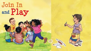 Join In And Play By Cheri J. Meiners Kids Book Read Aloud