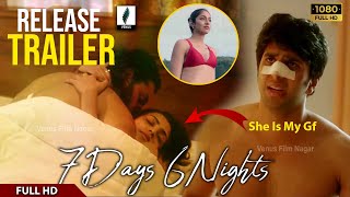 MS Raju's 7 Days 6 Nights Movie Release Trailer