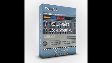 SUPER JX logia for PG 8X (Usage with Instrument Rack of Ableton Live!)