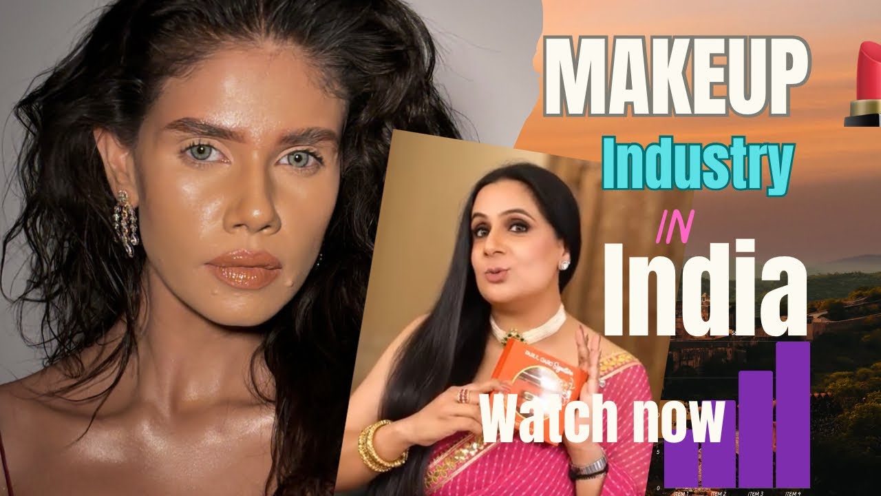 MAKEUP INDUSTRY IN INDIA : harsh reality of beauty influencers 