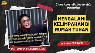 SCB Stream | Thursday, 21-09-2023 | MENGALAMI KELIMPAHAN DI RUMAH TUHAN - Ps Tomy Manaroinsong