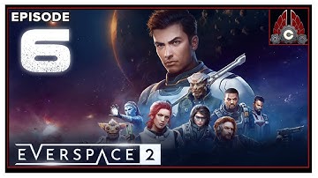 CohhCarnage Plays Everspace 2 - Episode 6