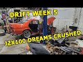 Drift Week 5 PREP - My dream car hopes are crushed