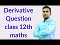 Derivativeclass 12thmathsvky study centre