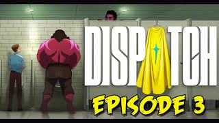 Dispatch Episode 3 | Turnover