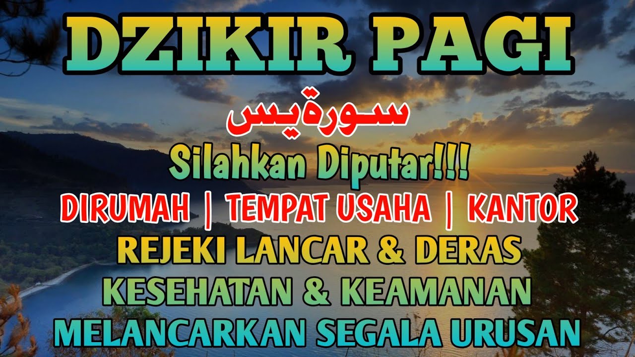 Dzikir Pagi Hari - Abi Doa | Putar Setiap Hari diRumah, Kantor, Tempat Usaha | Semoga Bermanfaat