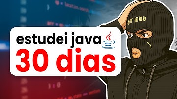 ESTUDEI JAVA DURANTE 30 DIAS!