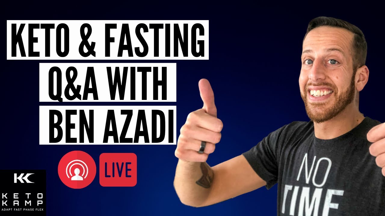 🔴Keto & Fasting Q&A With Founder of Keto Kamp, Ben Azadi YouTube