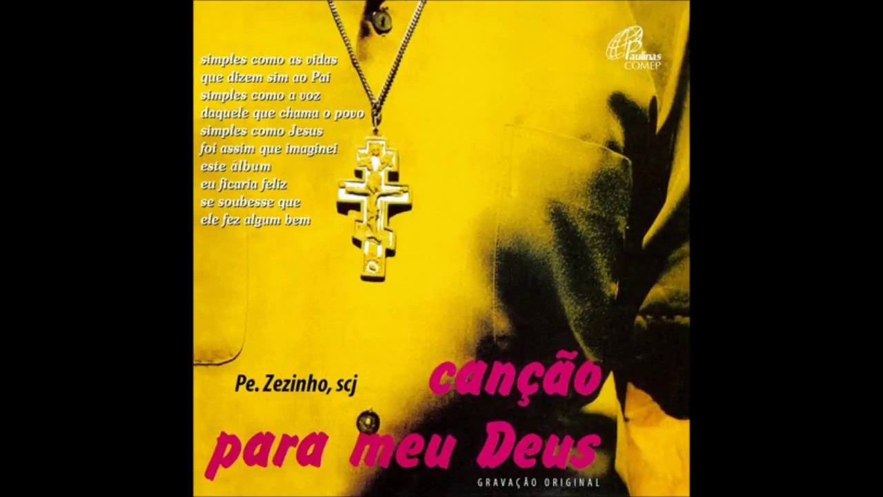 Padre Zezinho Canção Para Meu Deus