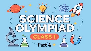Class 1 Science Olympiad | 30 Important MCQs with Answers | Science Olympiad | part -4