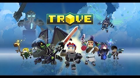 Playing Trove!? (For the First Time)