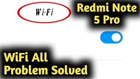 Redmi Note 5 Pro WiFi All Problem Solved