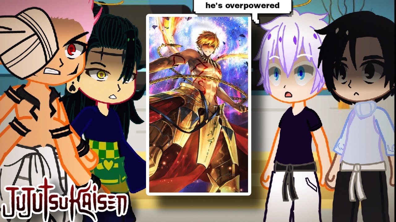 Jujutsu Kaisen react to Itadori Yuji as Gilgamesh from Fate series