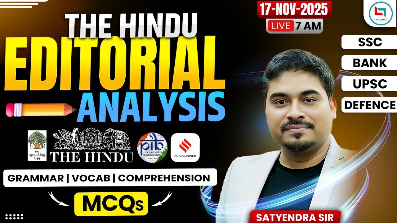 The Hindu Editorial | Grammar , Vocabulary, Comprehension | 17 NOV 2025 Editorial | Satyendra Sir