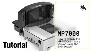 Displaying the MP7000 Firmware Version Using the EAS Button | Zebra