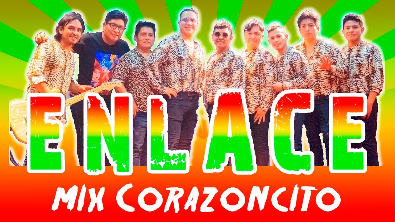 ENLACE - MIX CORAZONCITO