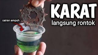 Download lagu CAIRAN PEMBERSIH KARAT SUPER AMPUH, KARAT BESI LANGSUNG RONTOK !!!