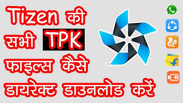 Download Popular TPK Files | Tizen Store | Direct Links