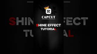 CapCut 🎥 || Shine Effect Tutorial 🔥|| KX Edits || #viral #edit #shorts #foryou #trending