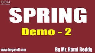 SPRING tutorial || Demo - 2 || by Mr. Rami Reddy On 07-11-2019