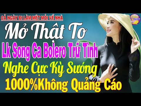 Video Tuyệt Phẩm Nhạc Trữ Tình Bolero KHÔNG QUẢNG CÁO Toàn... - youtube