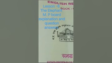 Class -6 /Lesson -8 The Elephant/MP board Questions answers