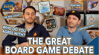 The Great Board Game Debate | The New Catan, Campaign Games, Drafting | Who Do YOU Side With?