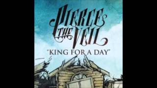 King For A Day - Pierce The Veil