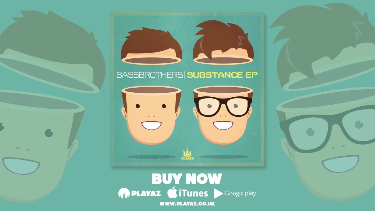 BassBrothers - Substance EP adlı videoyu YouTube'da izle BassBrothers - Substance EP adlı videoyu YouTube'da izle